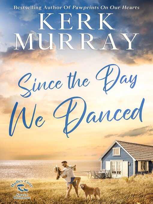 Title details for Since the Day We Danced by Kerk Murray - Available